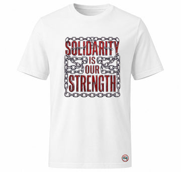 Solidarity Is Our Strength Unisex T-Shirt