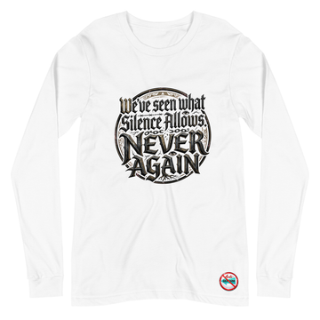 We've seen - Unisex Long Sleeve Tee