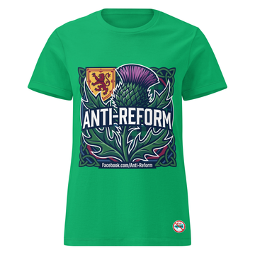 Anti-Reform Scotland Women's T-Shirt