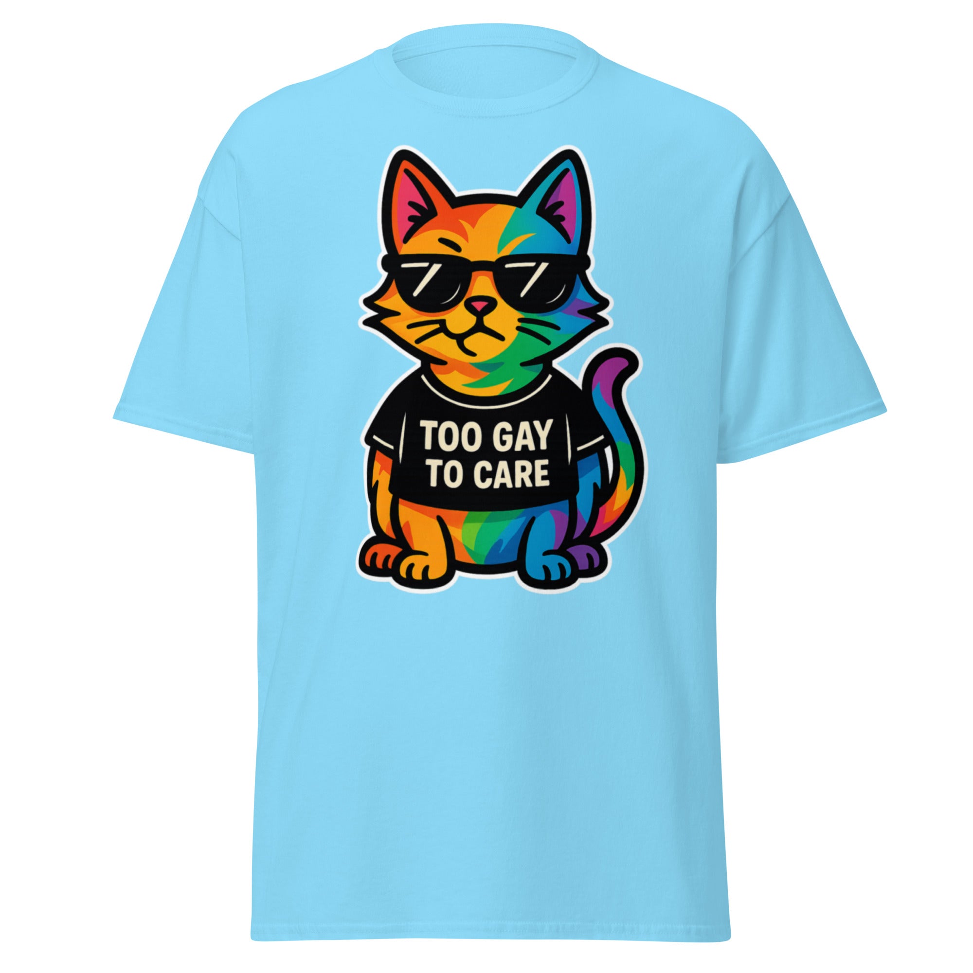 "Too Gay To Care" Premium Unisex T-Shirt