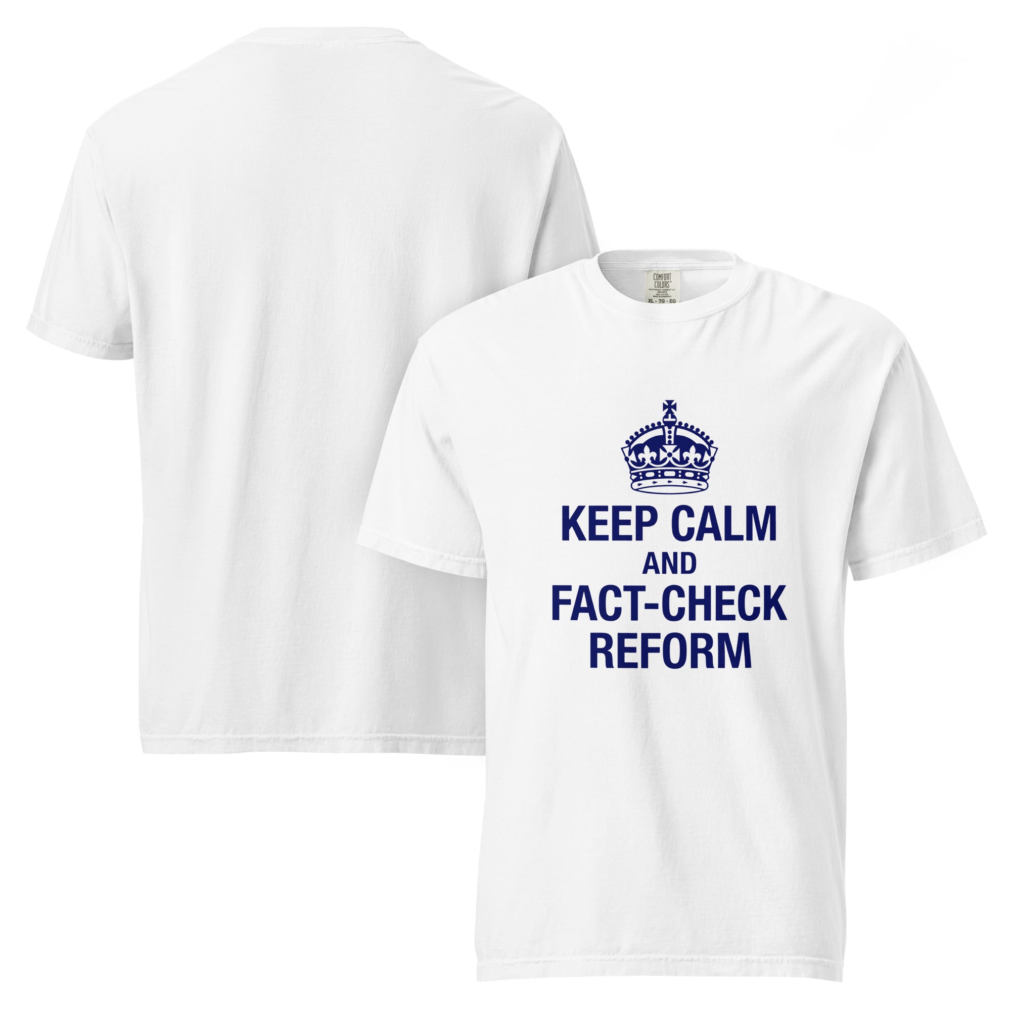 "Keep Calm and Fact-Check Reform" Unisex T-Shirt