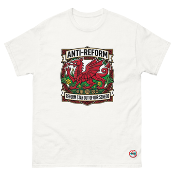 Anti-Reform Wales Unisex T-Shirt